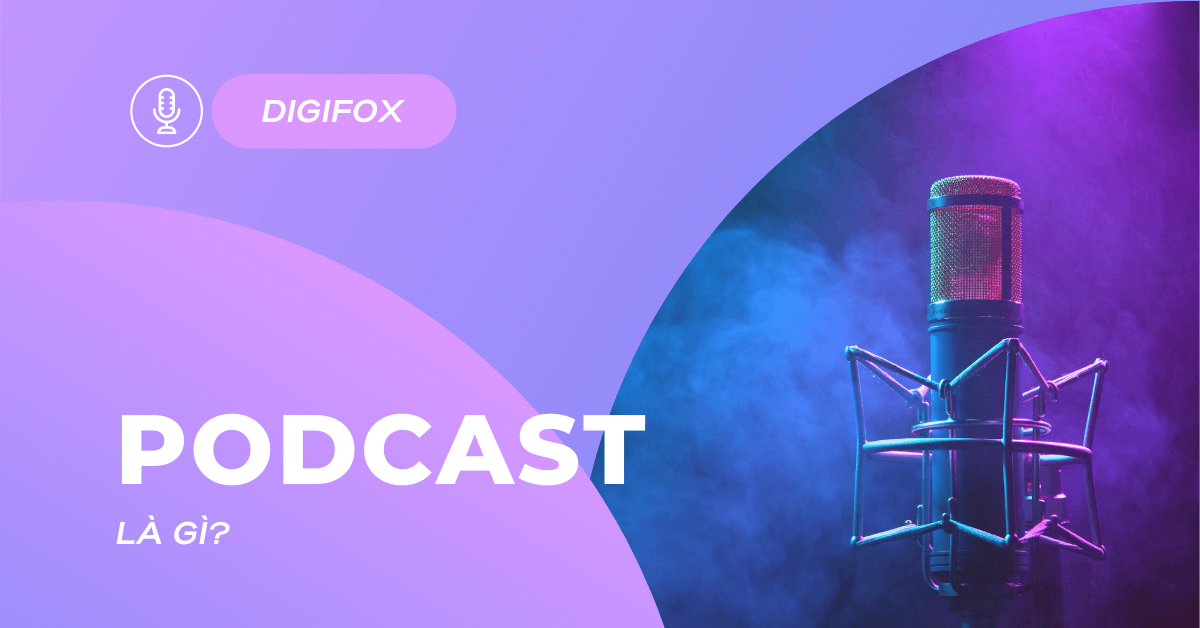 Podcast là gì? 3 Cách tạo Podcast trên Spotify đơn giản - Digifox ( https://digifox.vn › content-marketing ) 